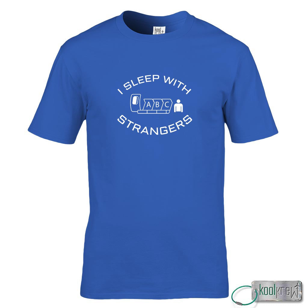 I Sleep With Strangers T-Shirt