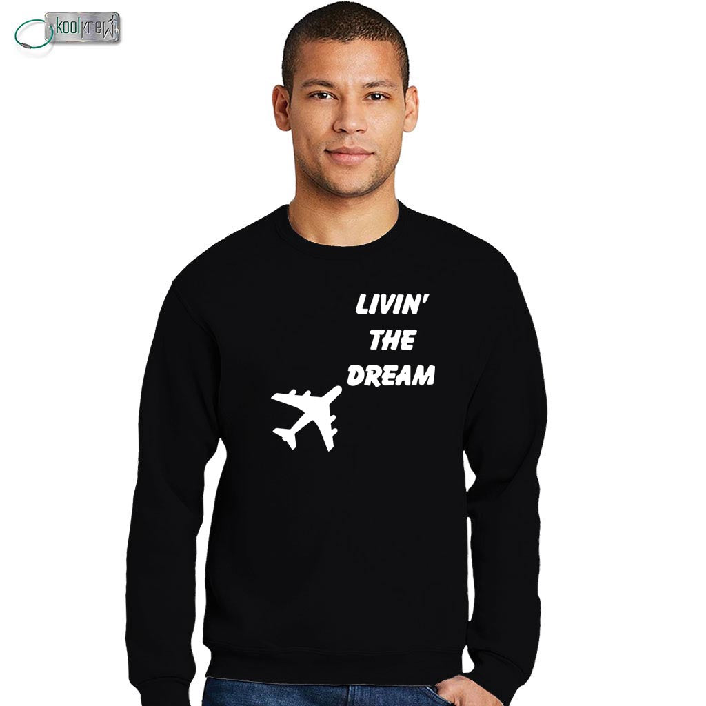 Living the Dream Sweatshirt