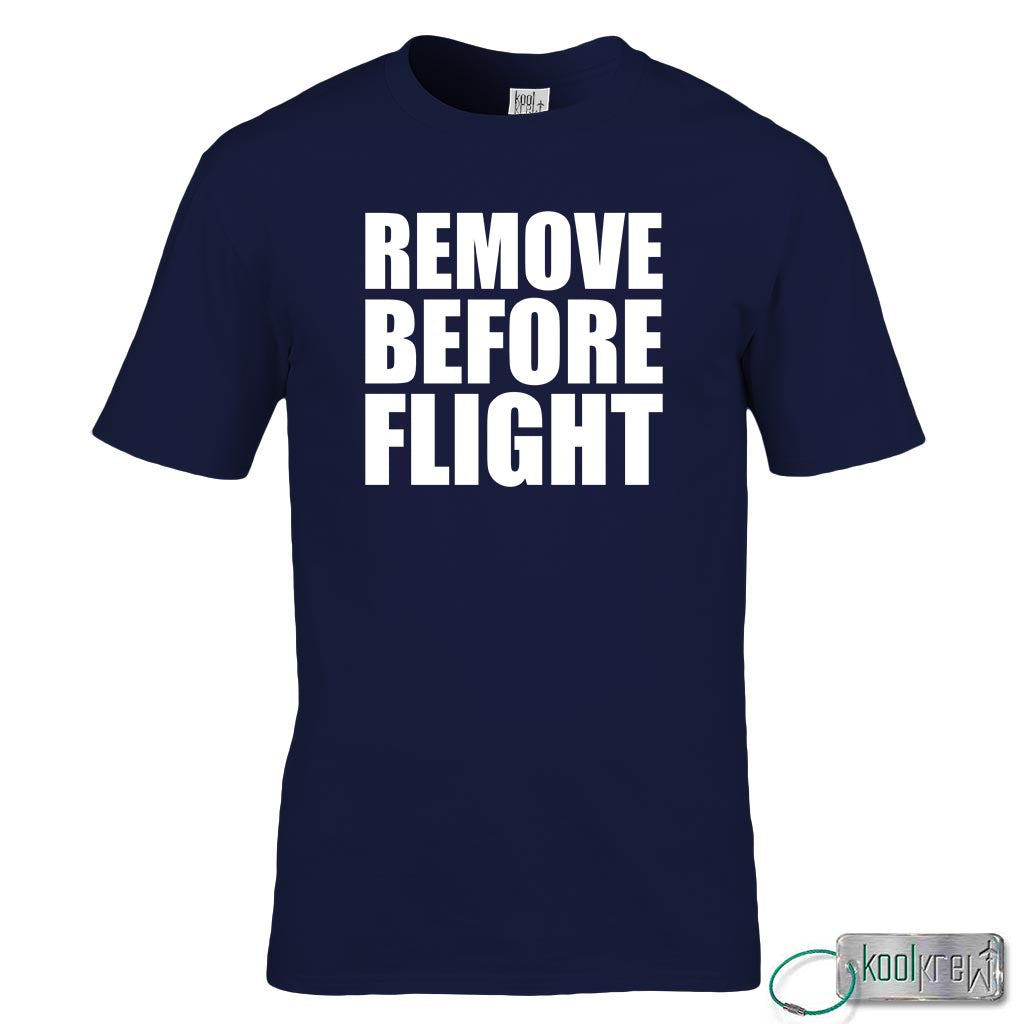 Remove Before Flight T-Shirt