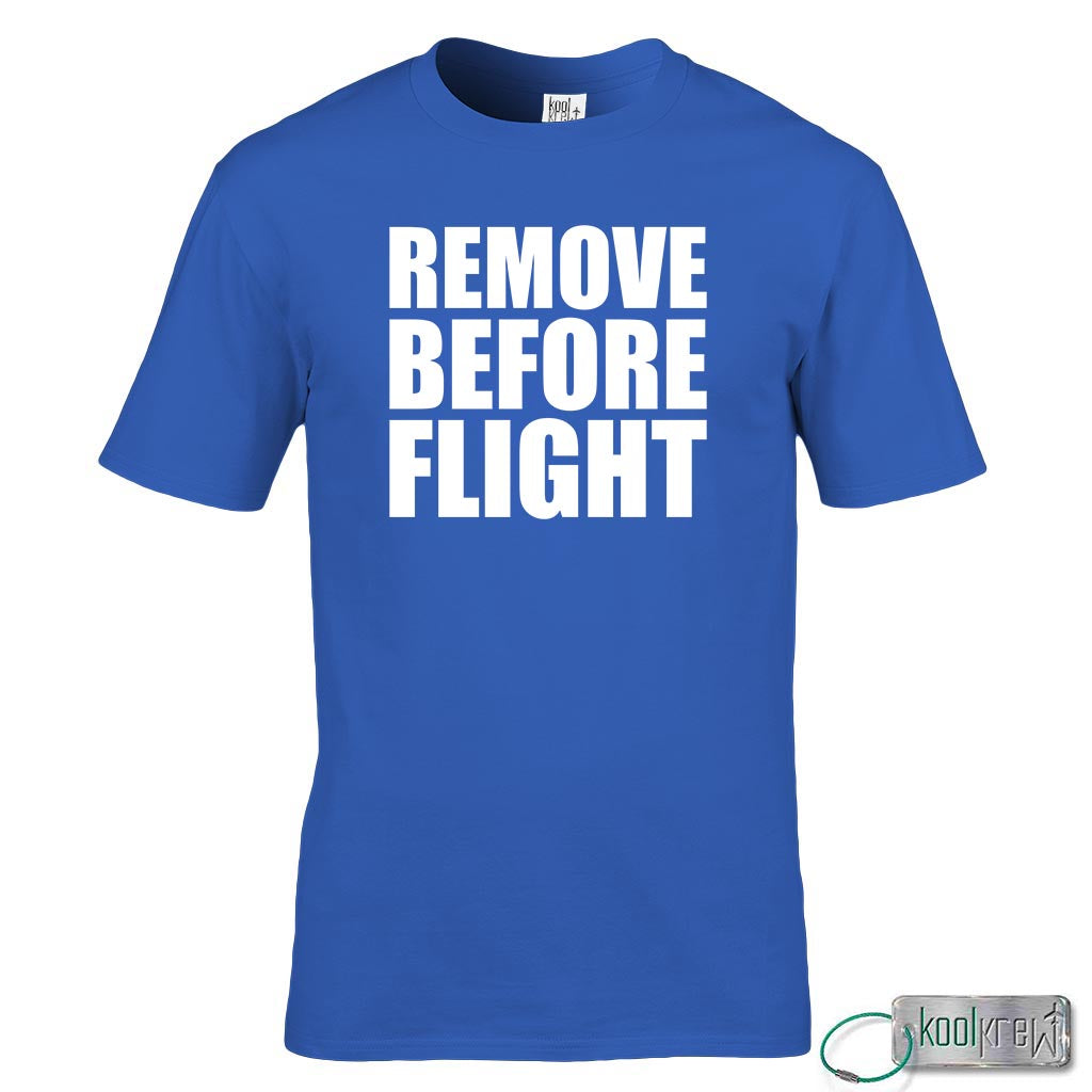 Remove Before Flight T-Shirt
