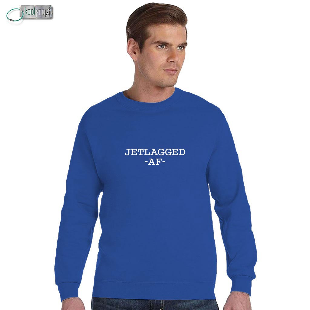 Jetlagged AF Sweatshirt