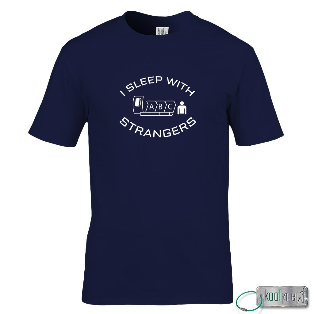 I Sleep With Strangers T-Shirt