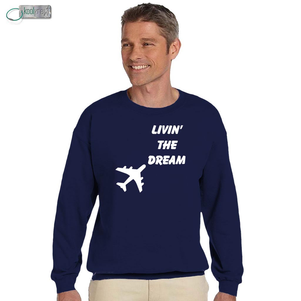 Living the Dream Sweatshirt