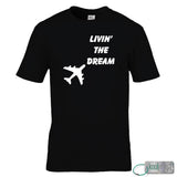 Living the Dream T-Shirt