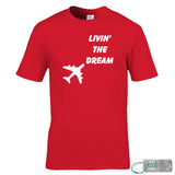 Living the Dream T-Shirt