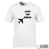 Living the Dream T-Shirt