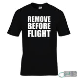Remove Before Flight T-Shirt