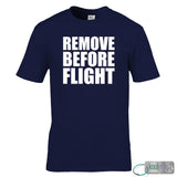 Remove Before Flight T-Shirt