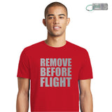 Remove Before Flight T-Shirt