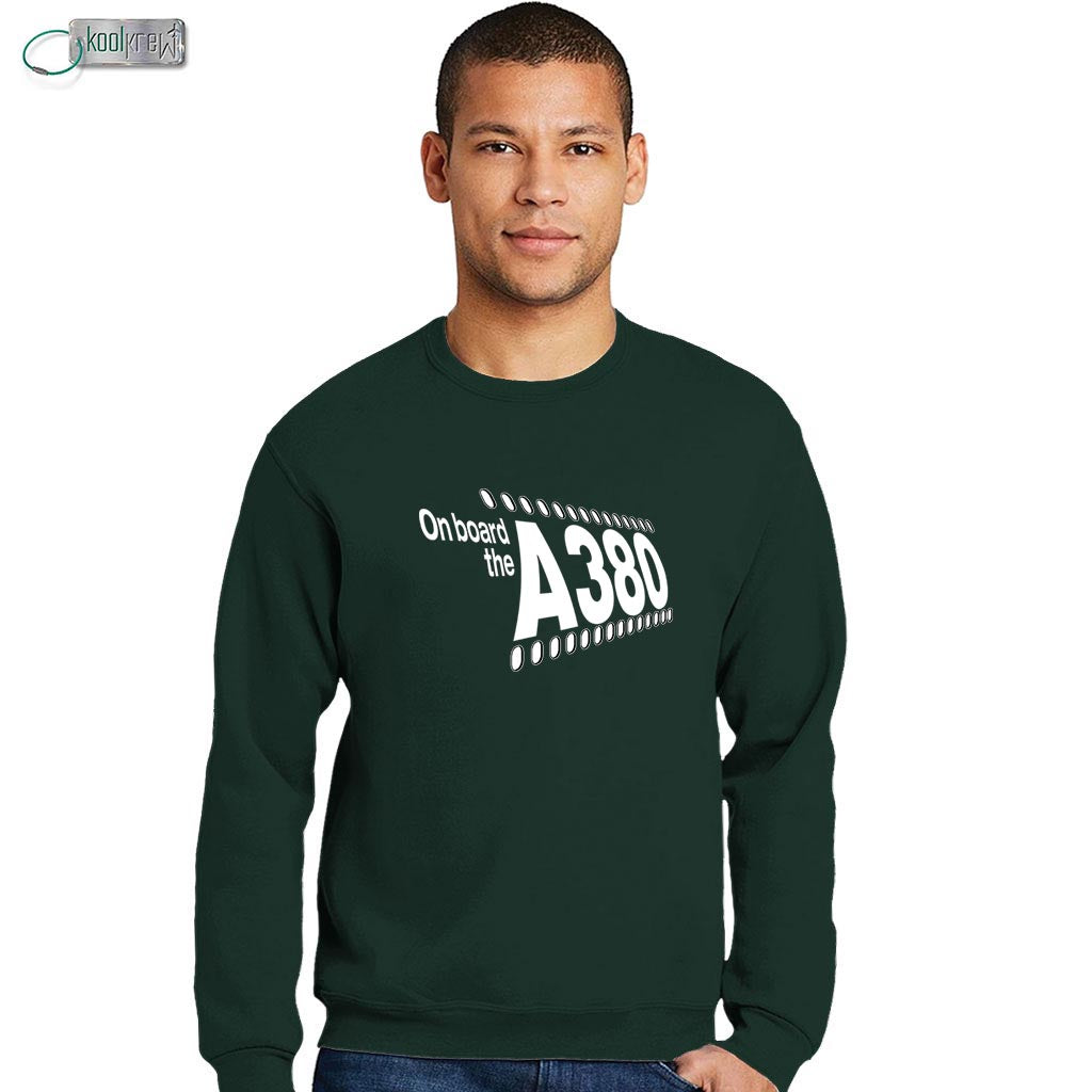 Onboard the A380 Sweatshirt