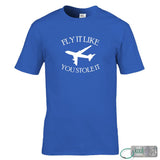 Fly It Like You Stole It T-Shirt