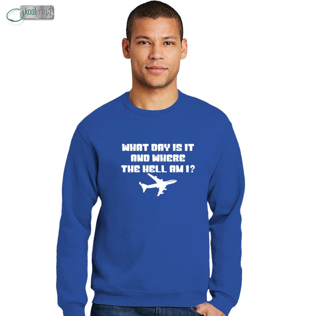 What Day Is It Sweatshirt