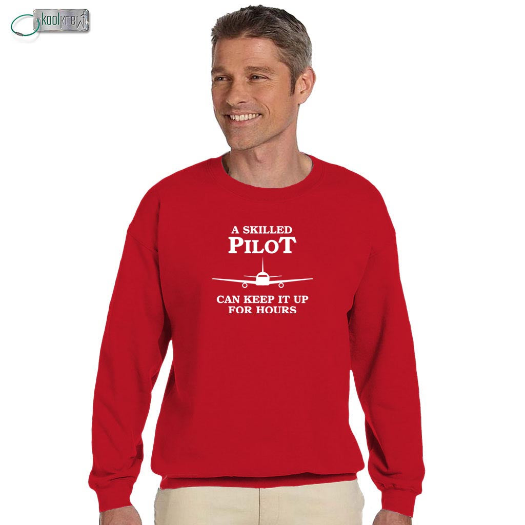 A Skilled Pilot Can Keep It Up All Night Sweatshirt