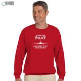 A Skilled Pilot Can Keep It Up All Night Sweatshirt