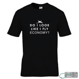Do I Look Like I Fly Economy T-Shirt