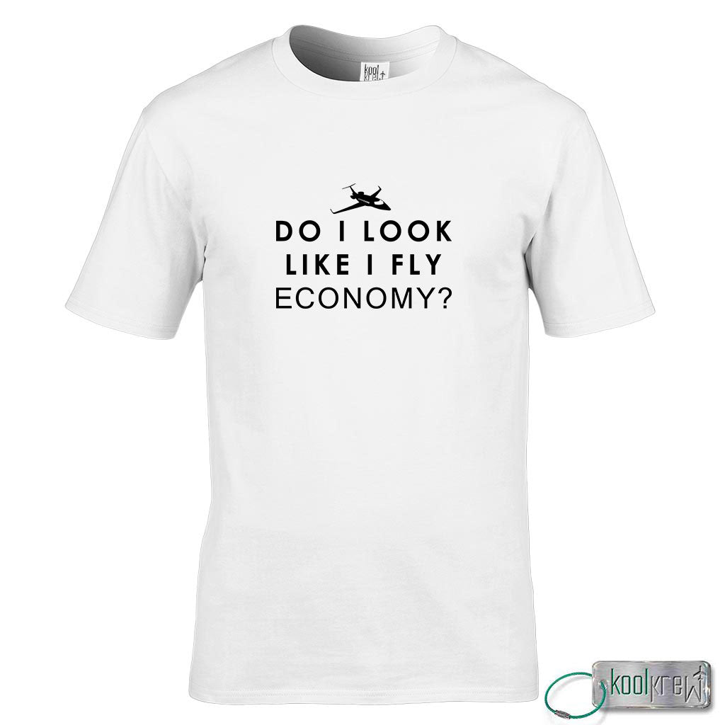 Do I Look Like I Fly Economy T-Shirt