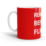 Remove Before Flight Mug