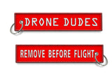 Drone Dudes - Remove Before Flight