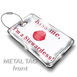 KISS ME I'M A STEWARDESS! - LUGGAGE TAG