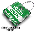 Do Not Remove From Aircraft - Crew Square Metal Tag