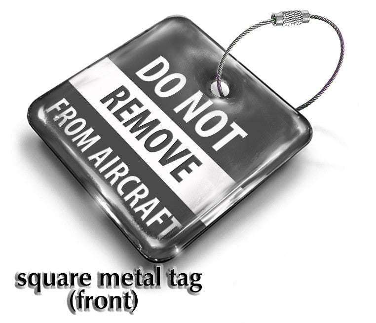 Do Not Remove From Aircraft - Crew Square Metal Tag