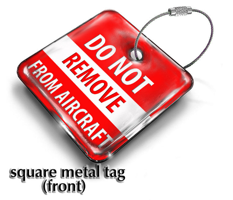 Do Not Remove From Aircraft - Crew Square Metal Tag