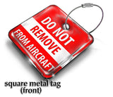 Do Not Remove From Aircraft - Crew Square Metal Tag